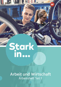 Vorderes Coverbild Stark in ... Arbeit und Wirtschaft - Ausgabe 2021