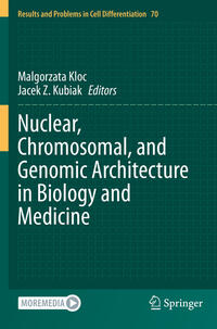 Vorderes Coverbild Nuclear, Chromosomal, and Genomic Architecture in Biology and Medicine