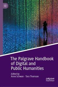 Vorderes Coverbild The Palgrave Handbook of Digital and Public Humanities