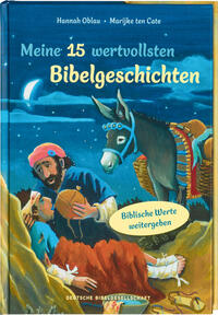 Vorderes Coverbild Meine 15 wertvollsten Bibelgeschichten. Liebevoll illustriertes Vorlesebuch ab 5 Jahren: Kindern biblische Werte weitergeben und erklären. Mit Tipps für Familien und pädagogische Fachkräfte