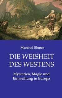 Vorderes Coverbild Die Weisheit des Westens