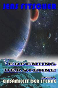 Vorderes Coverbild Verfemung der Sterne / Einsamkeit der Sterne (Verfemung der Sterne 4)