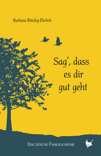 Vorderes Coverbild Sag, dass es dir gut geht