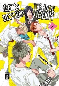 Vorderes Coverbild Let's destroy the Idol Dream 01
