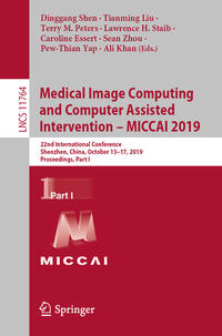 Vorderes Coverbild Medical Image Computing and Computer Assisted Intervention – MICCAI 2019