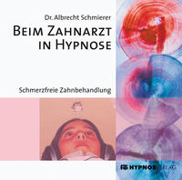 Vorderes Coverbild Beim Zahnarzt in Hypnose