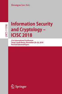 Vorderes Coverbild Information Security and Cryptology – ICISC 2018