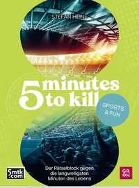 Vorderes Coverbild 5 minutes to kill - Sports & Fun