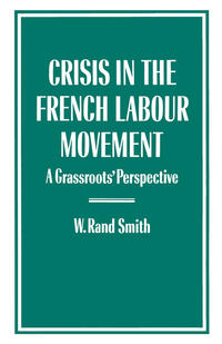 Vorderes Coverbild Crisis in the French Labour Movement