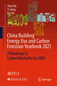 Vorderes Coverbild China Building Energy Use and Carbon Emission Yearbook 2021