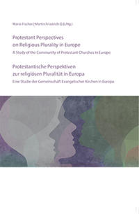 Vorderes Coverbild Protestantische Perspektiven zur religiösen Pluralität in Europa