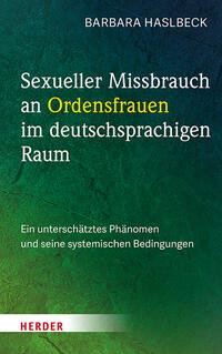 Vorderes Coverbild Sexueller Missbrauch an Ordensfrauen im deutschsprachigen Raum