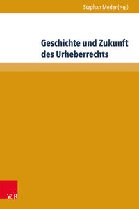 Vorderes Coverbild Geschichte und Zukunft des Urheberrechts