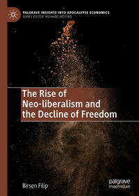 Vorderes Coverbild The Rise of Neo-liberalism and the Decline of Freedom
