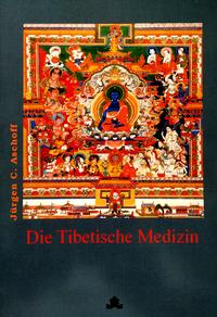 Vorderes Coverbild Die Tibetische Medizin