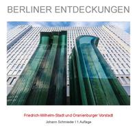 Vorderes Coverbild BERLINER ENTDECKUNGEN - Friedrich-Wilhelm-Stadt mit Oranienburger Vorstadt