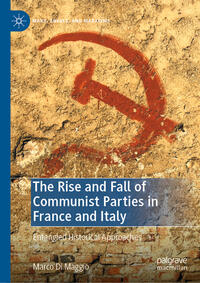 Vorderes Coverbild The Rise and Fall of Communist Parties in France and Italy
