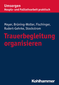 Vorderes Coverbild Trauerbegleitung organisieren