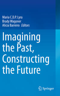 Vorderes Coverbild Imagining the Past, Constructing the Future