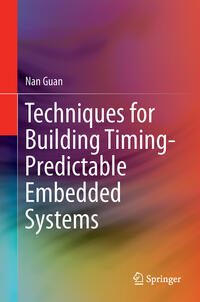 Vorderes Coverbild Techniques for Building Timing-Predictable Embedded Systems