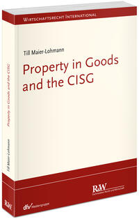 Vorderes Coverbild Property in Goods and the CISG