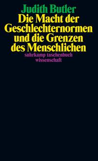 Vorderes Coverbild Die Macht der Geschlechternormen und die Grenzen des Menschlichen