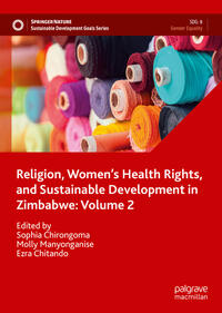 Vorderes Coverbild Religion, Women’s Health Rights, and Sustainable Development in Zimbabwe: Volume 2