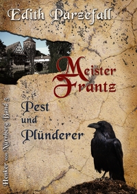 Vorderes Coverbild Meister Frantz - Pest und Plünderer