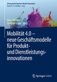 Vorderes Coverbild Mobilität 4.0 – neue Geschäftsmodelle für Produkt- und Dienstleistungsinnovationen