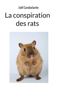 Vorderes Coverbild La conspiration des rats