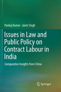 Vorderes Coverbild Issues in Law and Public Policy on Contract Labour in India