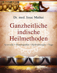 Vorderes Coverbild Ganzheitliche indische Heilmethoden