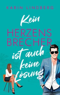 Vorderes Coverbild Kein Herzensbrecher ist auch keine Lo¨sung