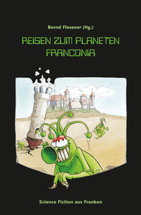 Vorderes Coverbild Reisen zum Planeten Franconia