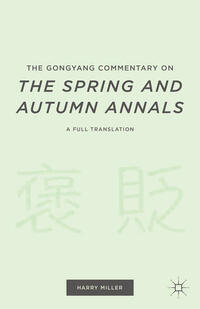 Vorderes Coverbild The Gongyang Commentary on The Spring and Autumn Annals
