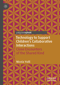 Vorderes Coverbild Technology to Support Children's Collaborative Interactions