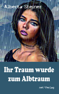 Vorderes Coverbild Ihr Traum wurde zum Albtraum