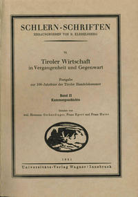 Vorderes Coverbild Tiroler Wirtschaft in Vergangenheit und Gegenwart. Band 2: Kammergeschichte