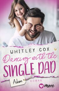 Vorderes Coverbild Dancing with the Single Dad – Adam