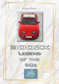 Vorderes Coverbild 300 ZX - Legend of the 90s