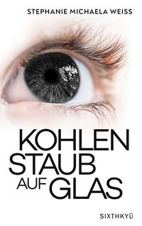 Vorderes Coverbild Kohlenstaub auf Glas