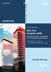 Vorderes Coverbild DIN 1045 Ausgabe 2008: Tragwerke aus Beton und Stahlbeton