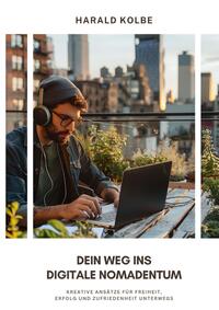 Vorderes Coverbild Dein Weg ins digitale Nomadentum