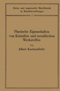Vorderes Coverbild Plastische Eigenschaften von Kristallen und metallischen Werkstoffen