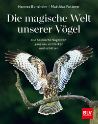 Vorderes Coverbild Die magische Welt unserer Vögel