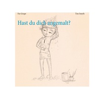 Vorderes Coverbild Hast du dich angemalt?