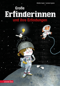 Vorderes Coverbild Große Erfinderinnen und ihre Erfindungen