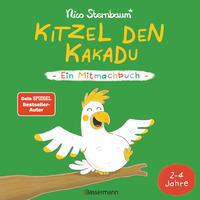 Vorderes Coverbild Kitzel den Kakadu - Ein Mitmachbuch zum Schütteln, Schaukeln, Pusten, Klopfen und sehen, was dann passiert. Von 2 bis 4 Jahren. Vom Bestsellerautoren (Schüttel den Apfelbaum)