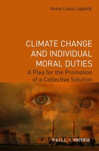 Vorderes Coverbild Climate Change and Individual Moral Duties