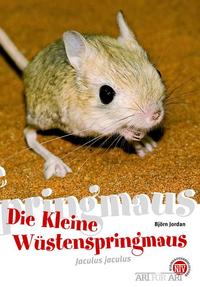 Vorderes Coverbild Die Kleine Wüstenspringmaus
